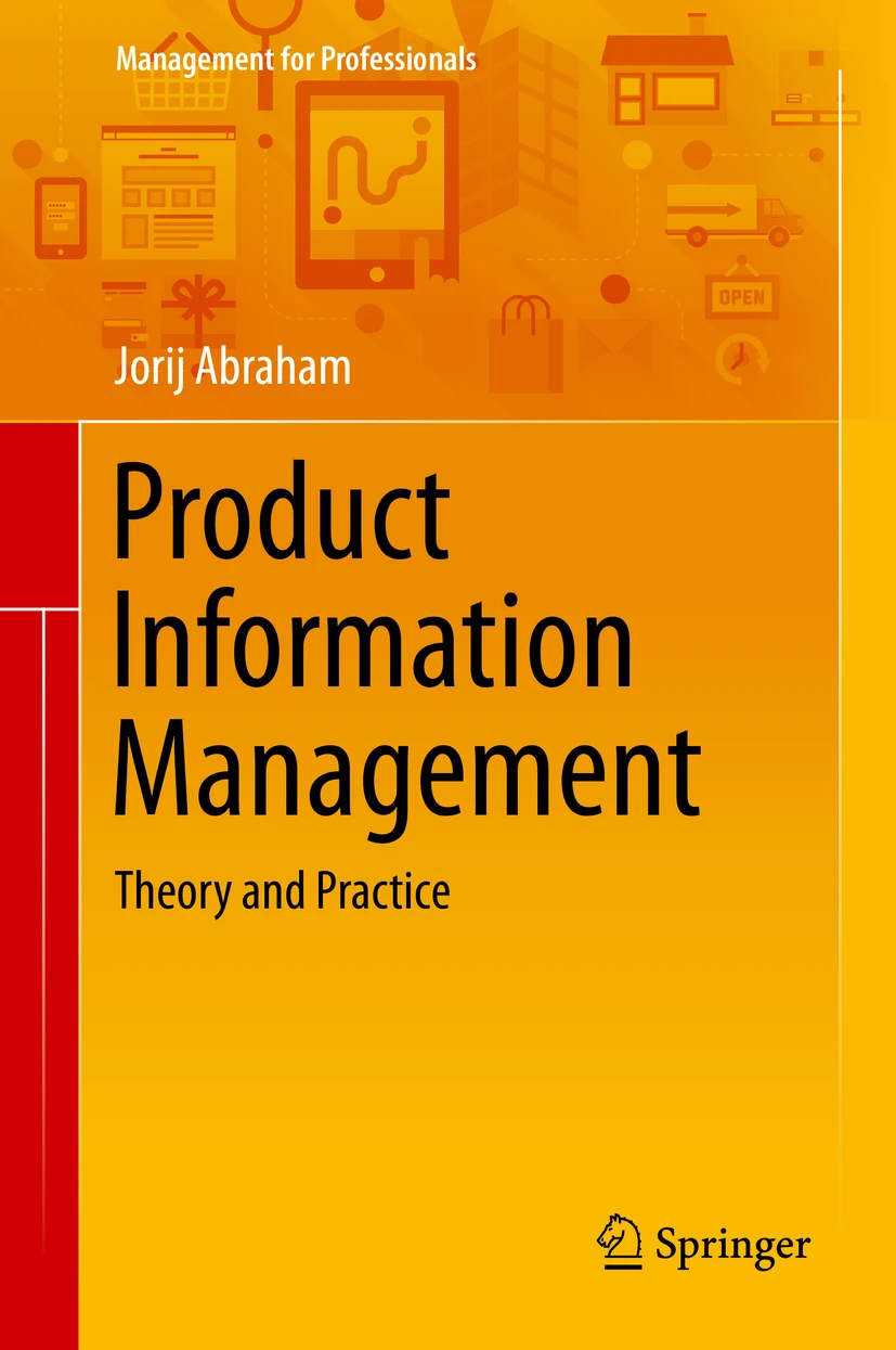 Product Information Management: Theory and Practice  par Jorij Abraham