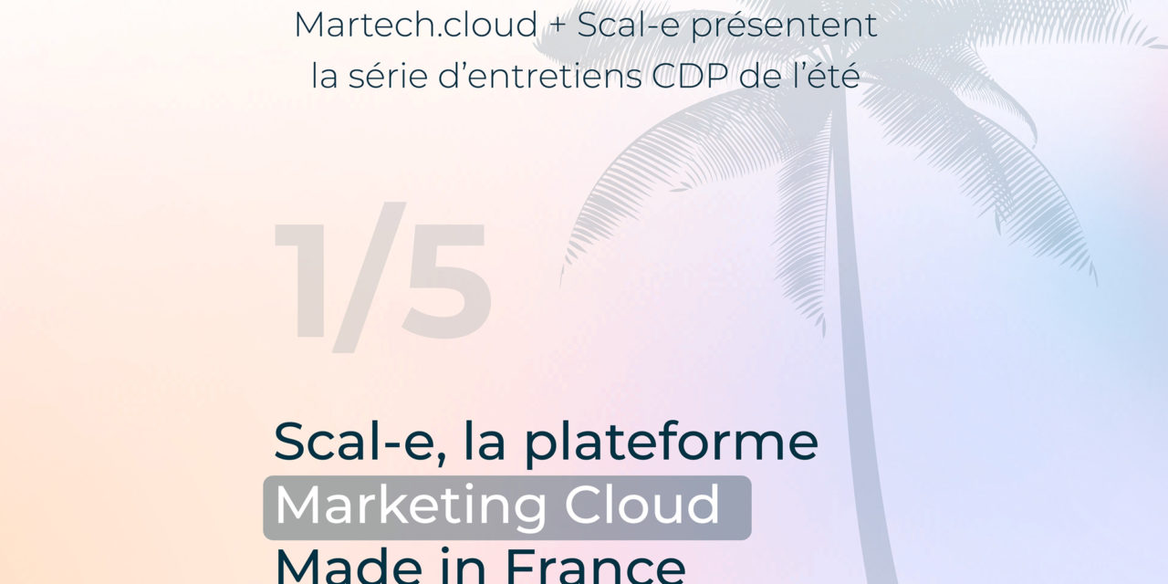 Entretien avec Christophe Alves, CEO de Scal-e Marketing Cloud
