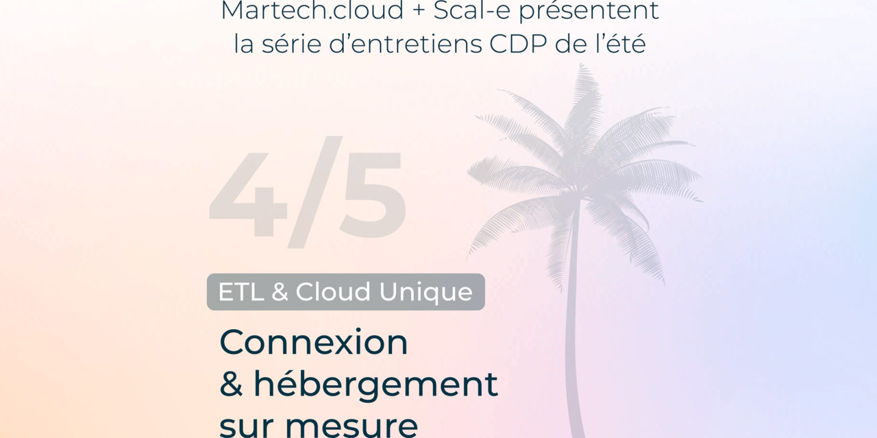 ETL & Cloud Unique : connexion et hébergement sur mesure